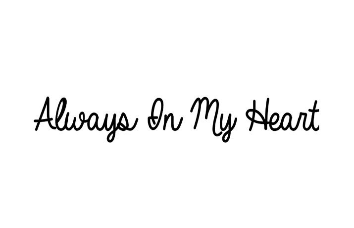 Always In My Heart Font Family Free Download