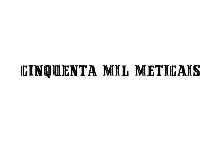 Cinquenta Mil Meticais Font Family Free Download