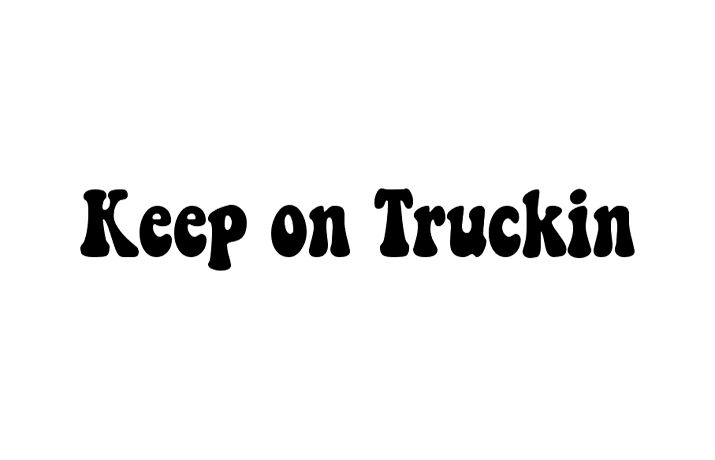 Keep on Truckin’ Font Free Download