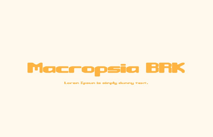 Macropsia BRK Font Family Free Download